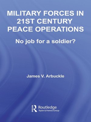 cover image of Military Forces in 21st Century Peace Operations